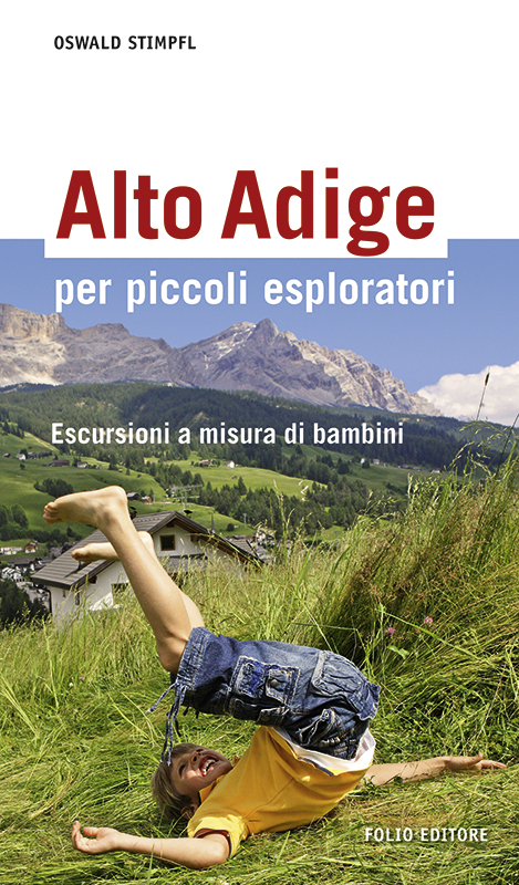 Oswald Stimpfl: Alto Adige per piccoli esploratori
